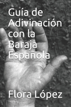 Paperback Guía de Adivinación con la Baraja Española [Spanish] Book