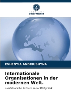 Paperback Internationale Organisationen in der modernen Welt. [German] Book