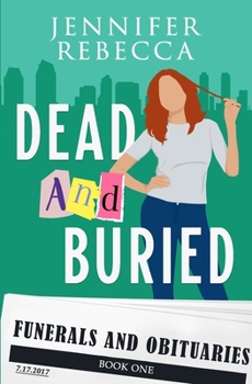 Paperback Dead and Buried: A Funerals and Obituaries Mystery Book