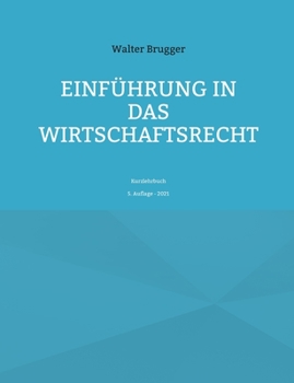 Paperback Einführung in das Wirtschaftsrecht: Kurzlehrbuch [German] Book