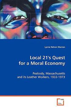 Paperback Local 21's Quest for a Moral Economy Book