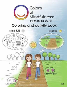Paperback Colors of Mindfulness: Coloring and Activity Book