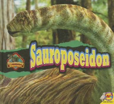 Sauroposeidon - Book  of the Discovering Dinosaurs