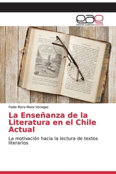 Paperback La Enseñanza de la Literatura en el Chile Actual [Spanish] Book