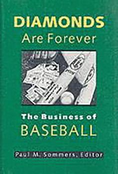Paperback Diamonds Are Forever: The Business of Baseball Book