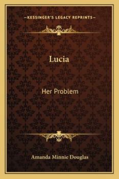 Paperback Lucia: Her Problem Book