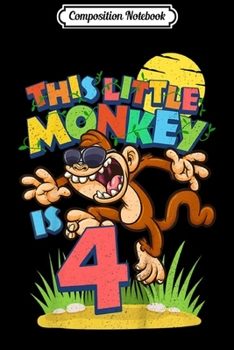 Composition Notebook: Kids Monkey Birthday Party 4 Year Old Boy 4th BDay Jungle Safari  Journal/Notebook Blank Lined Ruled 6x9 100 Pages
