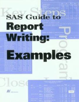 Paperback SAS Guide to Report Writing: Examples: Version 6 Book