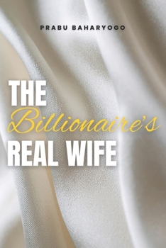 The Billionaire's Real Wife