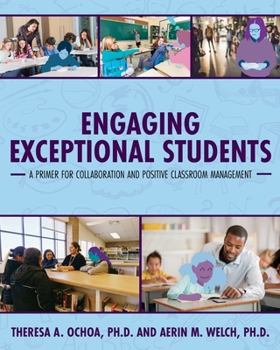 Paperback Engaging Exceptional Students: A Primer for Collaboration and Positive Classroom Management Book
