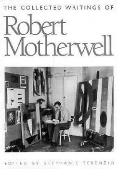 Hardcover The Collected Writings of Robert Motherwell Book