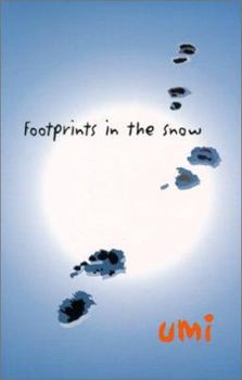 Paperback Footprints in the Snow: A Modern-Day Communication Between an Enlightened Master and His Disciples Book