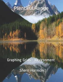 Paperback Plentiful Range: Graphing Grids - Environment Book