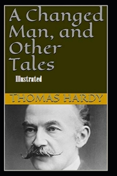 Paperback A Changed Man and Other Tales Illustrated Book