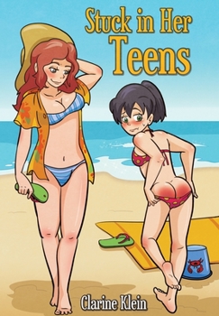 Hardcover Stuck in Her Teens: A Lesbian Ageplay Spanking Romance Book