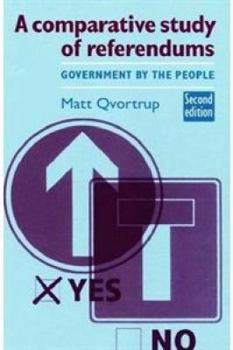 Paperback A Comparative Study of Referendums: Government by the People Book