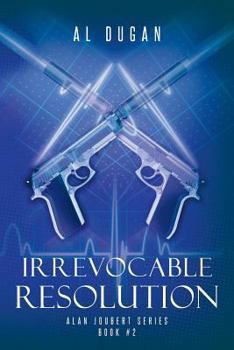 Paperback Irrevocable Resolution: Alan Joubert Series Book