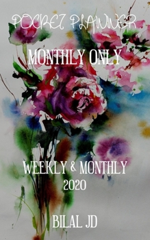 Pocket Planner Monthly Only: Weekly Monthly Planner 2020: 2020 Calendar: Jan 1st - Dec 31