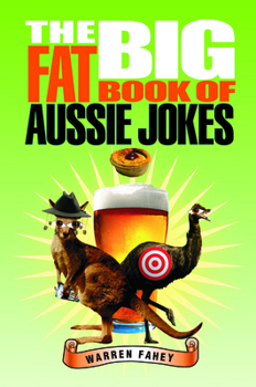 Paperback Big Fat Book of Aussie Jokes Book