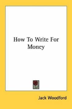 Paperback How To Write For Money Book