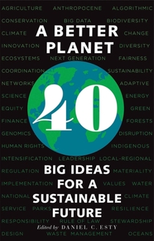 Hardcover A Better Planet: Forty Big Ideas for a Sustainable Future Book
