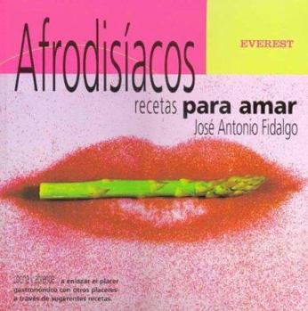 Paperback Afrodisíacos, recetas para amar [Spanish] Book