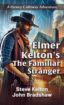 Paperback Elmer Kelton's the Familiar Stranger [Large Print] Book