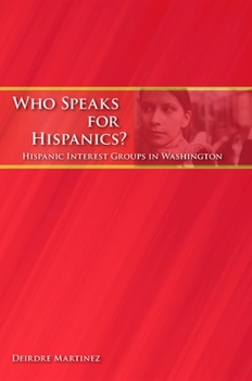 Paperback Who Speaks for Hispanics?: Hispanic Interest Groups in Washington Book