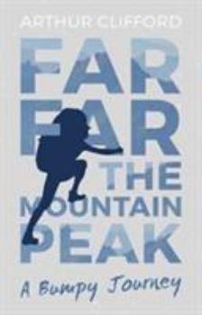 Paperback Far, Far the Mountain Peak Book