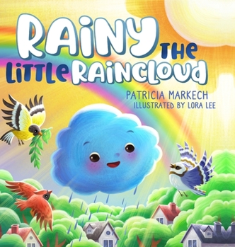 Hardcover Rainy the Little Raincloud Book