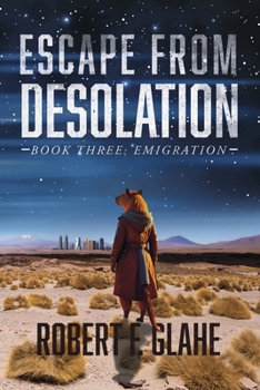 Paperback Escape from Desolation: Book Three: Emigration Book