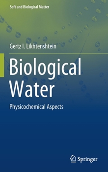 Hardcover Biological Water: Physicochemical Aspects Book