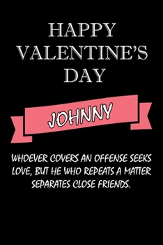 Paperback happy valentine's day Johnny Quote: composition notebook: valentine's day gift for an happy valentine day gratitude your lover Book
