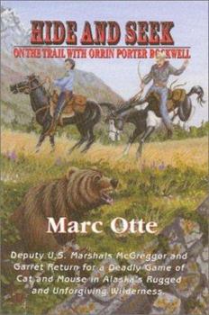 Paperback Hide and Seek: n the Trail With Orrin Porter Rockwell Book