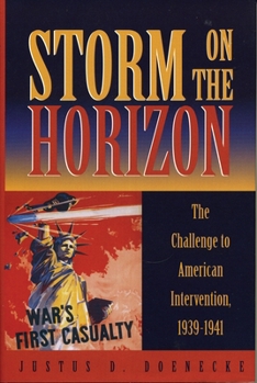 Paperback Storm on the Horizon: The Challenge to American Intervention, 1939-1941 Book