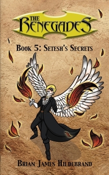 Paperback The Renegades Book 5: Setesh's Secret Book