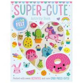 Paperback Super-Cute Felt Sticker Activity Book