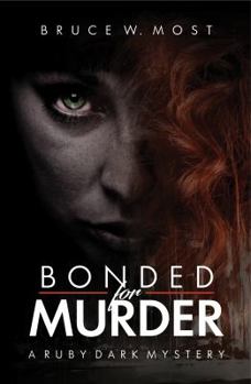 Paperback Bonded for Murder (Ruby Dark mysteries) Book
