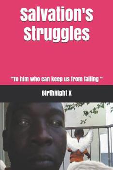 Paperback Salvation's Struggles: To him who can keep us from falling Book