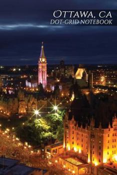 Paperback Ottawa, CA Dot-Grid Notebook: 150 Page Sketchbook Scrapbook Notebook Book