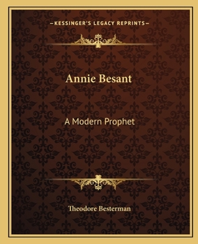 Paperback Annie Besant: A Modern Prophet Book