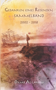 Paperback Gedanken eines Reisenden: Sammelband 2002 - 2018 [German] Book