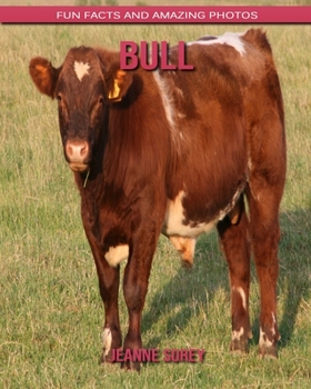 Paperback Bull: Fun Facts and Amazing Photos Book