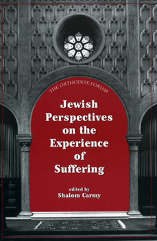 Paperback Jewish Perspectives on the Experience of Suffering Book