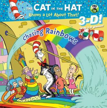 Chasing Rainbows: 3D Storybook - Book  of the Cat in the Hat Knows A Lot About That