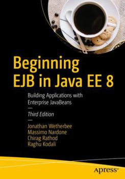 Paperback Beginning EJB in Java Ee 8: Building Applications with Enterprise JavaBeans Book