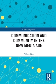 Paperback Communication and Community in the New Media Age Book