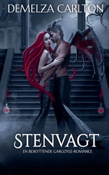 Stenvagt: En Beskyttende Gargoyle-Romance (Hjerte AF Stål)