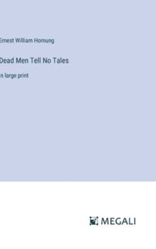 Hardcover Dead Men Tell No Tales: in large print Book