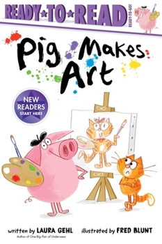 Paperback Pig Makes Art: Ready-To-Read Ready-To-Go! Book